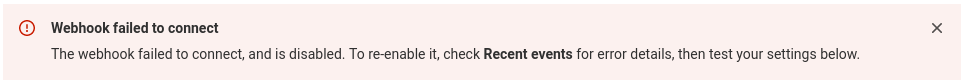 A banner for a failed webhook, showing an error state, and explaining how to re-enable it